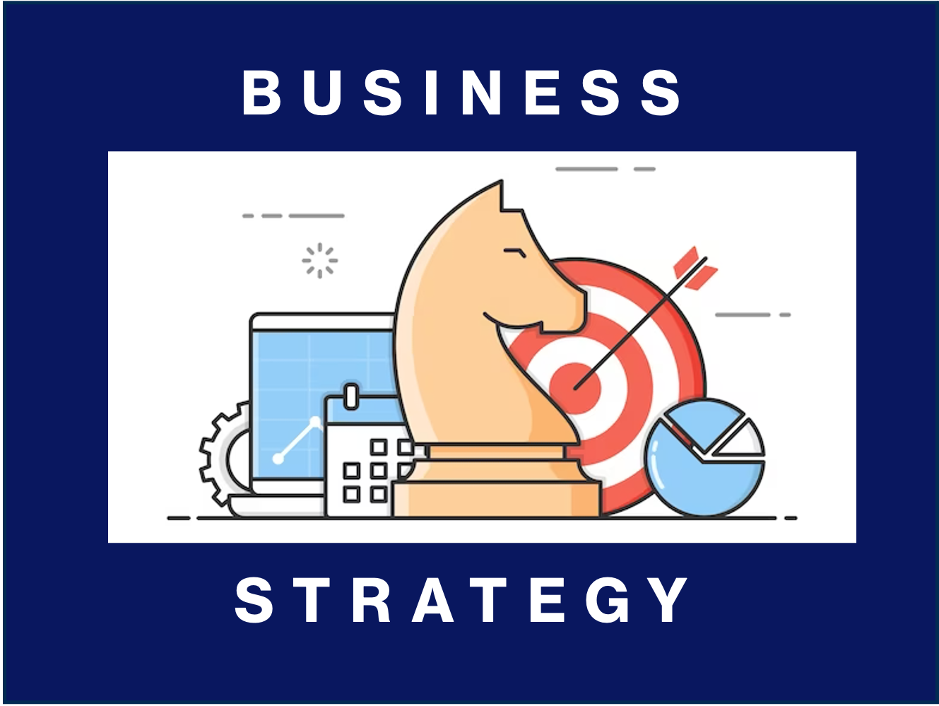 11. Business Strategy